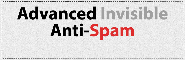 WordPress Advanced Invisible Anti-Spam Plugin Banner Image