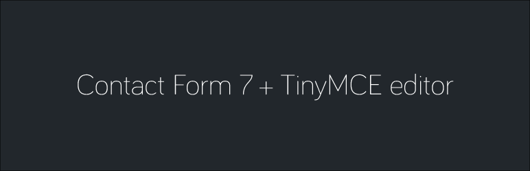 WordPress Contact Form 7 – email body TinyMCE editor Plugin Banner Image
