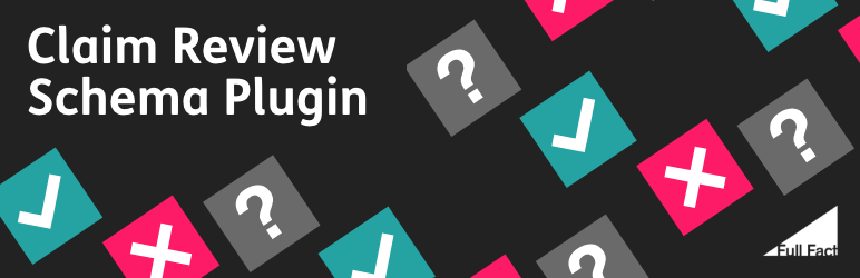 WordPress Full Fact – Claim Review Schema Plugin Banner Image