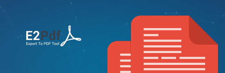 WordPress E2Pdf – Export To Pdf Tool for WordPress Plugin Banner Image
