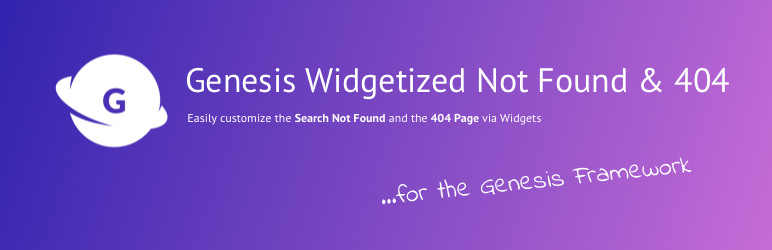 WordPress Genesis Widgetized Not Found & 404 – Easy Setup for 404 Page and Search Not Found Plugin Banner Image