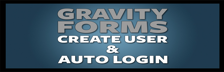 WordPress Gravity Forms Create User & Auto login FREE Plugin Banner Image