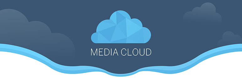 WordPress Media Cloud for Amazon S3, Imgix, Google Cloud Storage, DigitalOcean Spaces and more Plugin Banner Image
