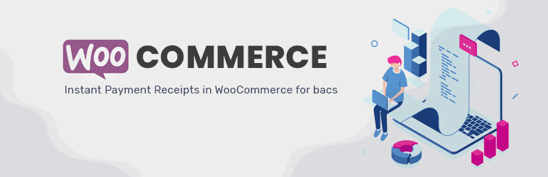 WordPress Instant Payment Receipts in WooCommerce for BACS Plugin Banner Image