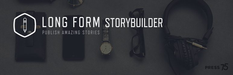 WordPress Press75 Long Form Storybuilder Plugin Banner Image