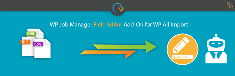 WordPress WP All Import – WP Job Manager Field Editor Add-On Plugin Banner Image