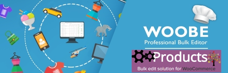 WordPress WOOBE – Products Bulk Editor for WooCommerce Plugin Banner Image