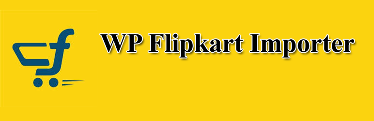 WordPress WP Flipkart Importer Plugin Banner Image